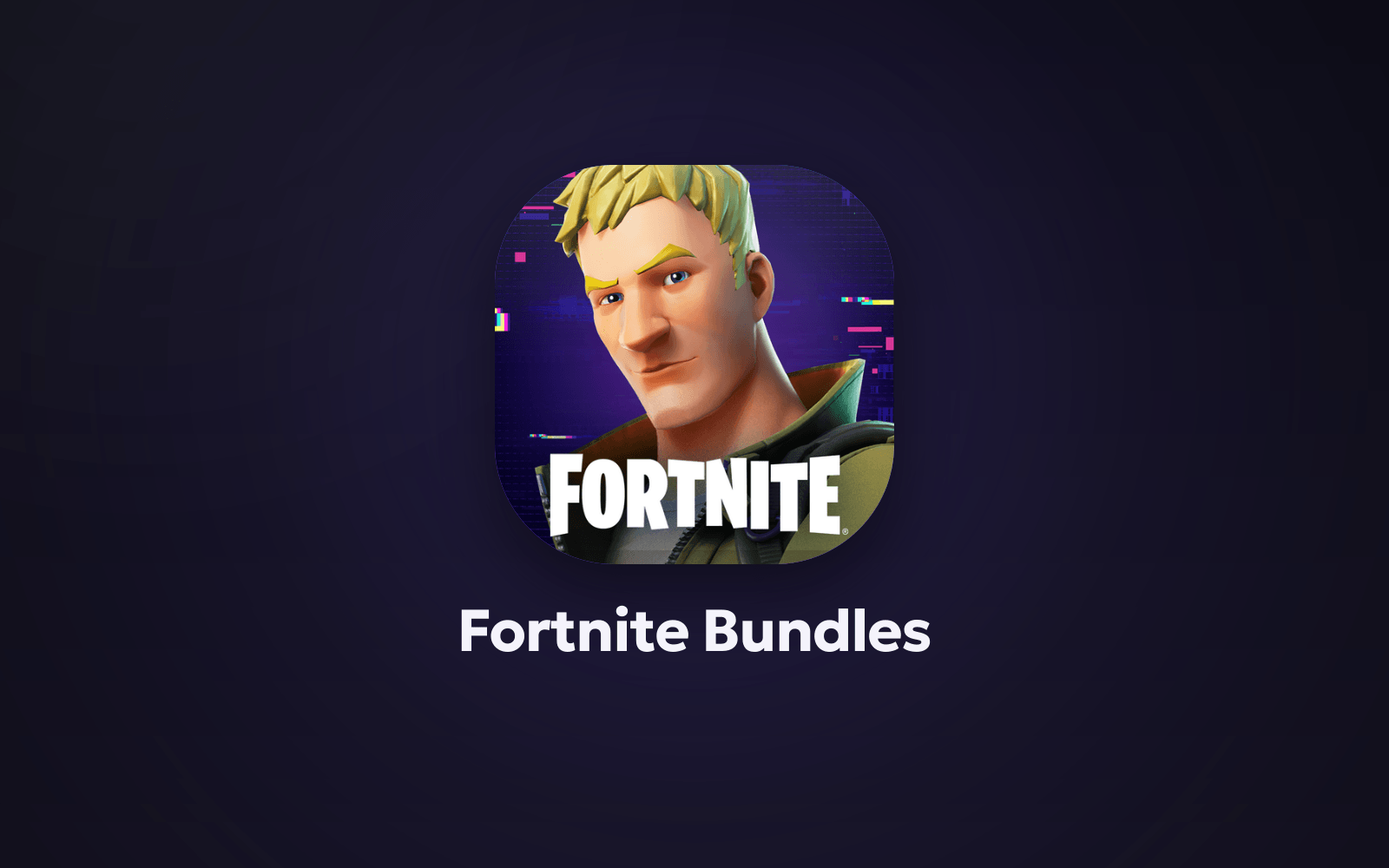 Fortnite Bundles
